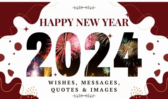 Happy New Year Wishes 2024, NYE Greetings, Quotes & Messages